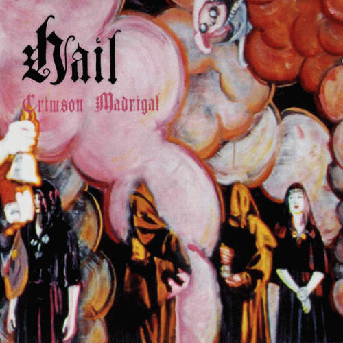 Hail (USA-1) : Crimson Madrigal